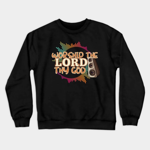 worship the LORD thy God Crewneck Sweatshirt by Kikapu creations